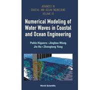Numerical Modeling Of Water Waves In Coastal And Ocean Engineering: 13