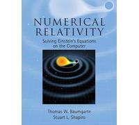 Relatividad numérica – Resolución de las ecuaciones de Einstein en el ordenador – Tapa dura
