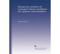 Numerical solution of transport theory problems for spheres and cylinders