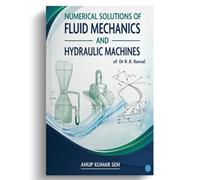 Numerical Solutions of Fluid Mechanics and Hydraulic Machines