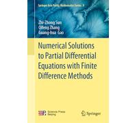 Numerical Solutions to Partial Differential Equations with Finite Difference Methods: 9 (Springer Asia Pacific Mathematics Series, 9)
