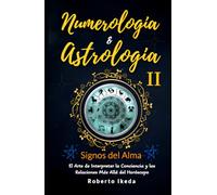 Numerología & Astrología II - Signos del alma (Numerología & astrología - El despertar del alma)
