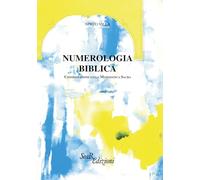 Numerologia biblica. Considerazioni sulla matematica sacra