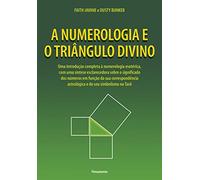 Numerologia E O Triângulo Divino (Mind, Body & Spirit)