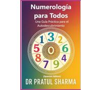 Numerología para Todos: Una Guía Práctica para el Autodescubrimiento (Spanish)