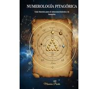 NUMEROLOGÍA PITAGÓRICA: El Código Maestro de tu Destino