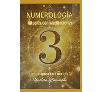 NUMEROLOGÍA: Rituales con Meditaciones