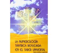 La Numerologia Tantrica Reflejada En El Saber Universal