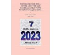 Numérologie 2023... Votre Chiffre Clé Révèle Ce Qui Vous Attend Chaque