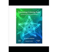 Numerology Energized Coloring Book: - Increase the Vibrations of Number 5