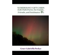 NUMEROLOGY GIFT CARDS (Life Path Poetry for Family, Friends, and Soulmates ✧) (The Healing Arts and Ancient Wisdom from Metaphysics, MBS & Spirituality Subjects)