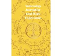 Numerology Journal for Soul Work Self-Expressions - Yellow