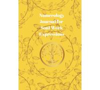 Numerology Journal for Soul Work Self-Expressions - Yellow