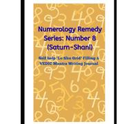 Numerology Missing Number Remedy Series 8 (1-9): |: :: Lo Shu Grid Filling Practice Book: Vedic numerology solution to missing number 8 related to ... Aligned with Numbers & Planets Missing number