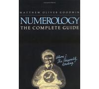 Numerology: The Complete Guide