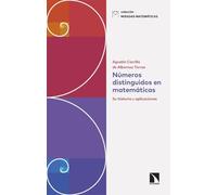 Números distinguidos en matemáticas: Su historia y aplicaciones: 28 (Miradas Matemáticas)