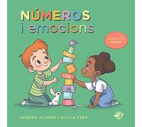 Números i emocions: Aprèn emocions i els números resseguint-los en baix relleu: Contes per a 2 anys: 1 (Llibres per bebès: Aprèn tocant)