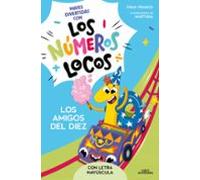 Los Números Locos 1 - Los amigos del 10 (con letra mayúscula) (Conteo y matemáticas)