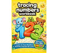 Números para Niños en Español e Inglés: Aprende a Escribir del 1 al 20 | Tracing Numbers Workbook | Preschool Learning Book: Libro de Trazos para ... y Conteo en Dos Idiomas de Forma Divertida