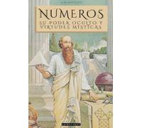 NÚMEROS: POR WILLIAM WYNN WESTCOTT. EL MUNDO MÍSTICO DE LOS NÚMEROS Y SU SIGNIFICADO ESPIRITUAL - LIBRO DE NÚMEROLOGIA Y GEMATRIA - EDICIÓN ILUSTRADA