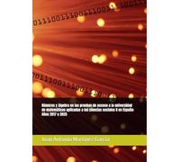Números y álgebra en las pruebas de acceso a la universidad de matemáticas aplicadas a las ciencias sociales II en España: Años 2017 a 2025