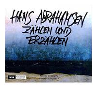 Hans Abrahamsen : Zählen und Erzählen