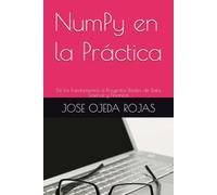NumPy en la Práctica: De los Fundamentos a Proyectos Reales de Data Science y Finanzas