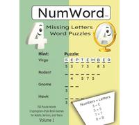 NumWord Missing Letters Word Puzzles: 750 Puzzle Words Cryptogram-Style Brain Games for Adults, Seniors, and Teens (Volume 1)