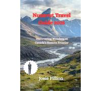Nunavut Travel Guide 2025: Discovering Wonders on Canada’s Remote Frontier