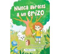 Nunca abraces a un erizo (Never)