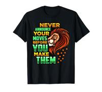 Nunca anuncie Sus Movimientos Antes de convertirlos en Leo King Lion Camiseta