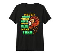Nunca anuncie Sus Movimientos Antes de convertirlos en Leo King Lion Camiseta Premium