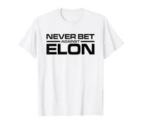 Nunca APUESTAS contra Elon Camiseta