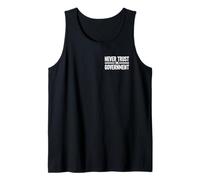 Nunca CONFÍES EN EL Gobierno Camiseta sin Mangas