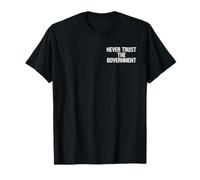 NUNCA CONFIÉS EN LAS CAMISETAS LIBERTARIAS DEL GOBIERNO Camiseta