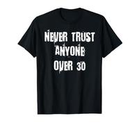 Nunca confíes en Nadie Mayor de 30 Camiseta gráfica económica