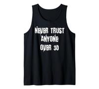 Nunca confíes en Nadie Mayor de 30 Camiseta sin Mangas