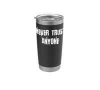 Nunca confíes en nadie Vaso térmico de acero inoxidable de doble pared