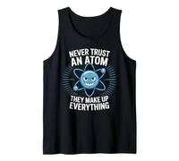 Nunca confíes en un átomo Que Diga Física Ciencia Química Átomo Ne Camiseta sin Mangas