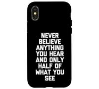 Nunca creas nada que escuches y solo la mitad de lo que ves Carcasa para iPhone X/XS