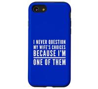 Nunca Cuestiones Las Elecciones de la Esposa Porque Soy uno de Ellos Esposo Carcasa para iPhone SE (2020) / 7/8