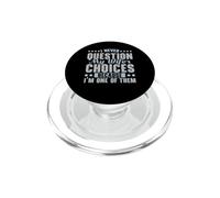 Nunca cuestiono la elección de mi Esposa Porque Soy una de PopSockets PopGrip para MagSafe