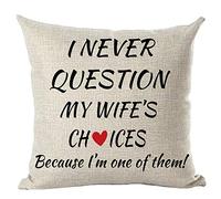 Nunca Cuestiono Las Decisiones De Mi Esposa Porque Yo Soy Uno De Ellos. Fundas Cojines Lujo Funda De Almohada con Cremallera Oculta Fundas para Almohadones para Cama Coche Salón 45X45Cm