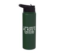 Nunca cuestiono las elecciones de mi esposa porque soy una de ellas Stainless Steel Insulated Water Bottle