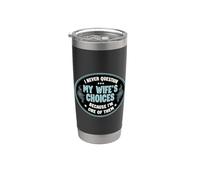 Nunca cuestiono las elecciones de mi esposa porque soy una de ellas Vaso térmico de acero inoxidable de doble pared