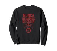 Nunca Dejamos De Creer Afición Atlético Madrid Sudadera