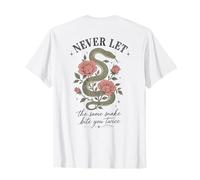 Nunca Dejes Que la Misma Serpiente te muerda Dos Veces Serpent Rose Camiseta