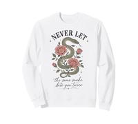 Nunca Dejes Que la Misma Serpiente te muerda Dos Veces Serpent Rose Sudadera