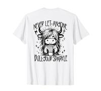 Nunca dejes que nadie embote tu brillo Camiseta