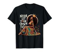 Nunca dejes que tu corona se incline: Afro Queen Black Pride Juneteenth Camiseta
